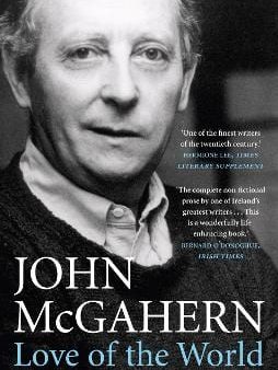 John McGahern: Love of the World [2010] paperback Online now