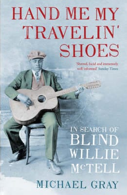 Michael Gray: Hand Me My Travelin  Shoes [2008] paperback Discount