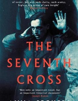 Anna Seghers: The Seventh Cross [2019] paperback Online