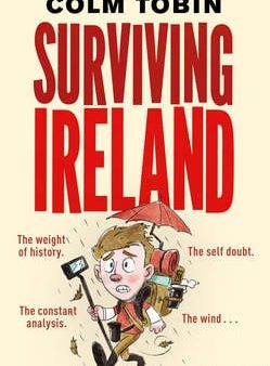 Colm Tobin: Surviving Ireland [2015] hardback Sale